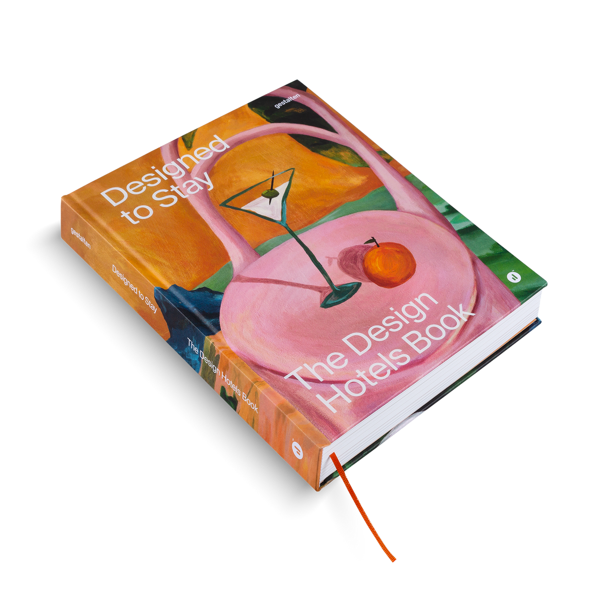 Designed to Stay: The Design Hotels™ Book